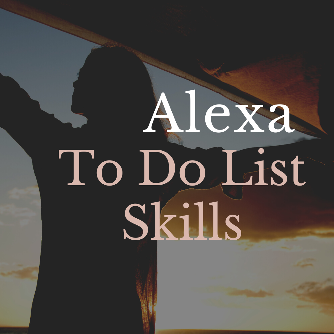 Alexa To Do List Skills Alexa To Do List Skills